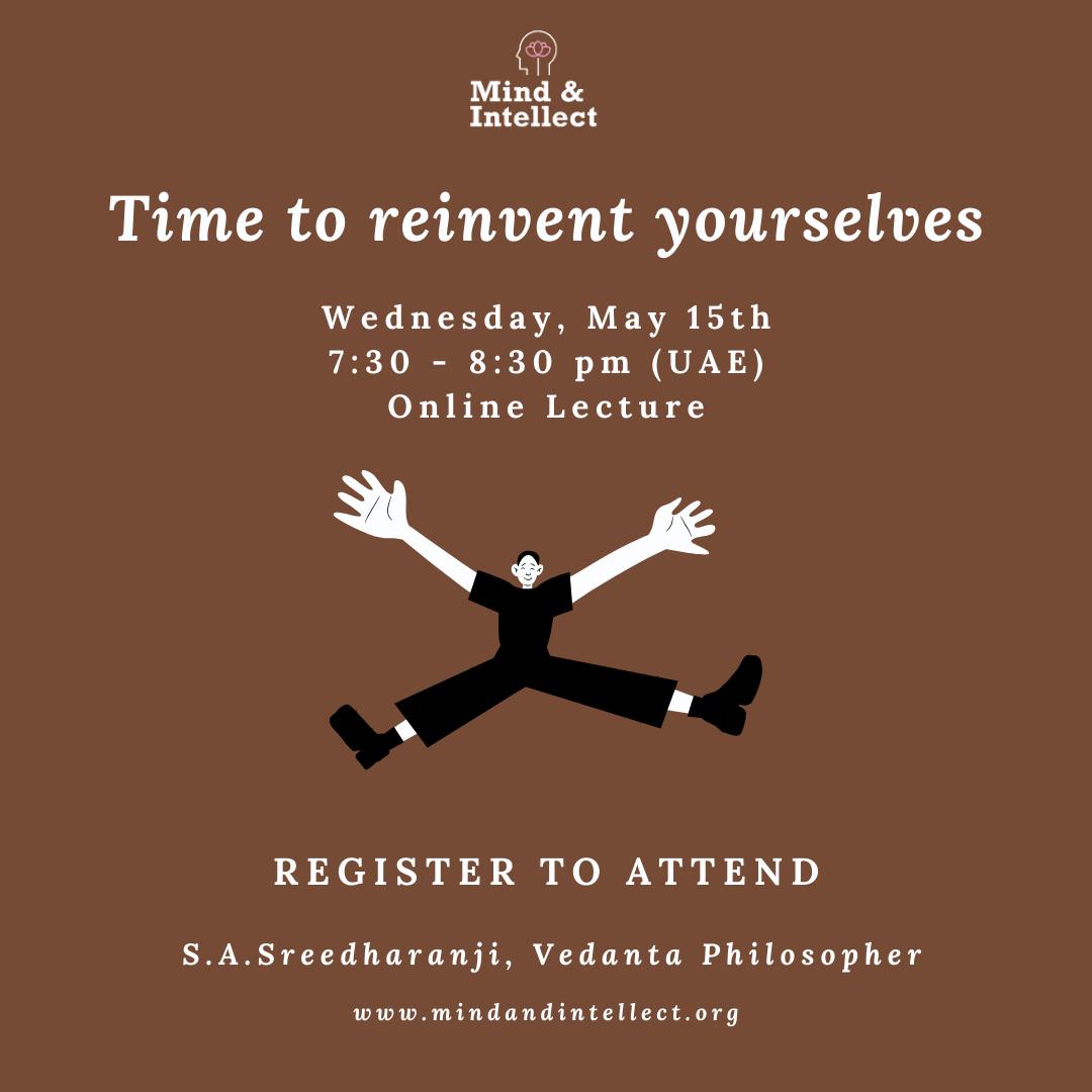 Time to reinvent yourselves | SA Sreedharan ji - Mind and Intellect - Dubai - UAE