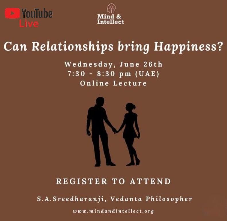 Can Relationships bring Happiness? - SA Sreedharan ji - Mind and Intellect - Dubai - UAE | YouTube Live
